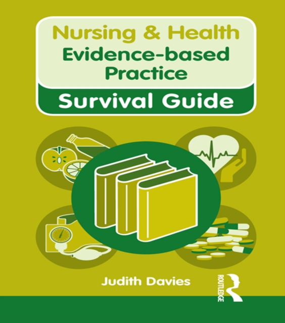 Book Cover for Nursing & Health Survival Guide: Evidence Based Practice by Judith Davies