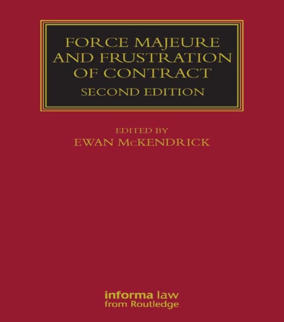 Book Cover for Force Majeure and Frustration of Contract by Ewan McKendrick