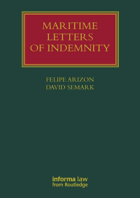 Book Cover for Maritime Letters of Indemnity by Felipe Arizon, David Semark