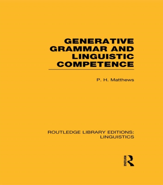 Book Cover for Generative Grammar and Linguistic Competence (RLE Linguistics B: Grammar) by P.H. Matthews
