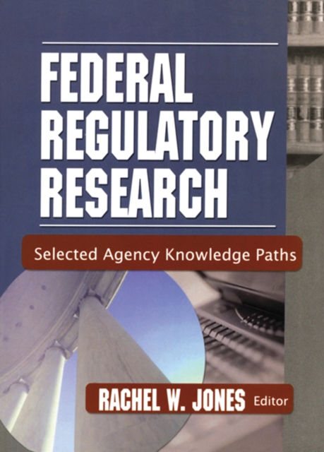 Book Cover for Federal Regulatory Research by Jones, Rachel