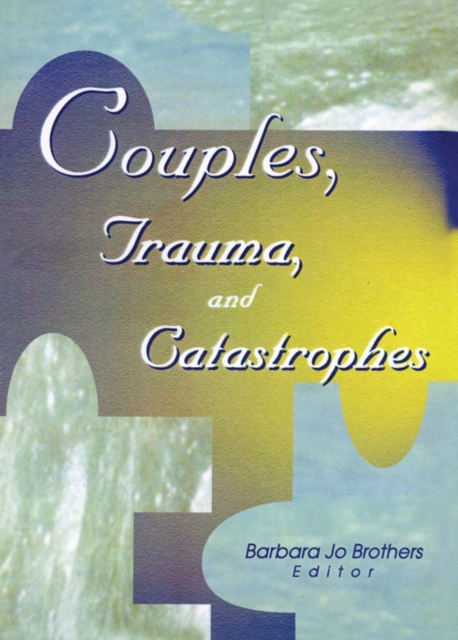 Book Cover for Couples, Trauma, and Catastrophes by Barbara Jo Brothers