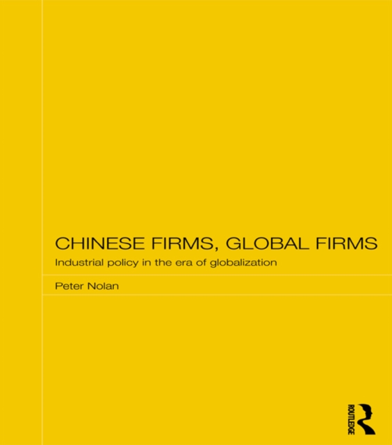 Book Cover for Chinese Firms, Global Firms by Peter Nolan