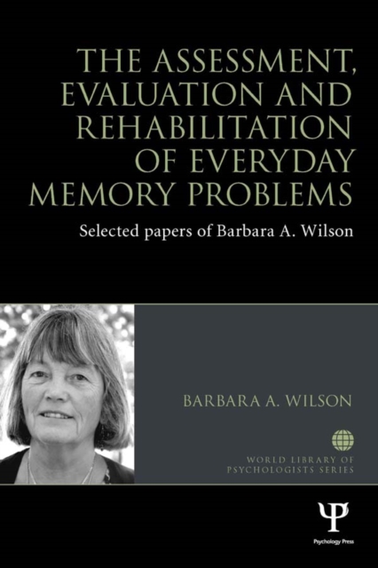 Book Cover for Assessment, Evaluation and Rehabilitation of Everyday Memory Problems by Barbara A. Wilson