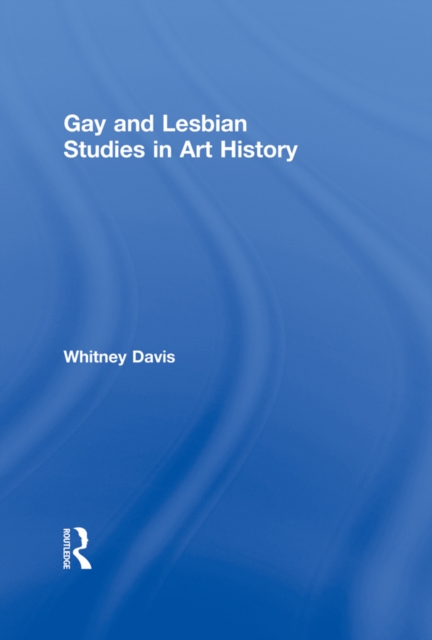 Book Cover for Gay and Lesbian Studies in Art History by Whitney Davis