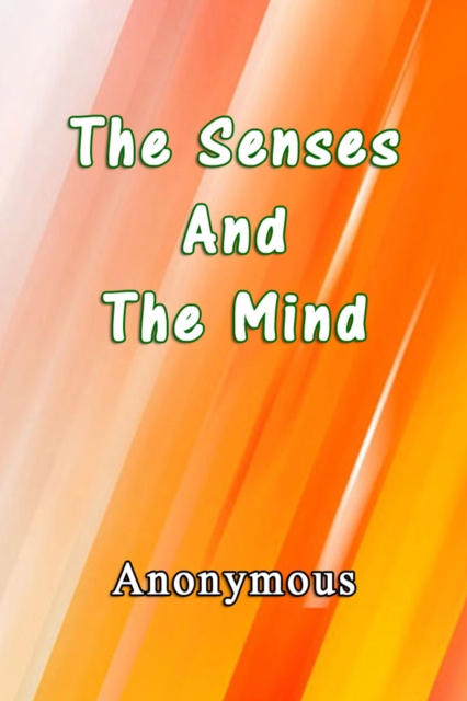 Senses and The Mind