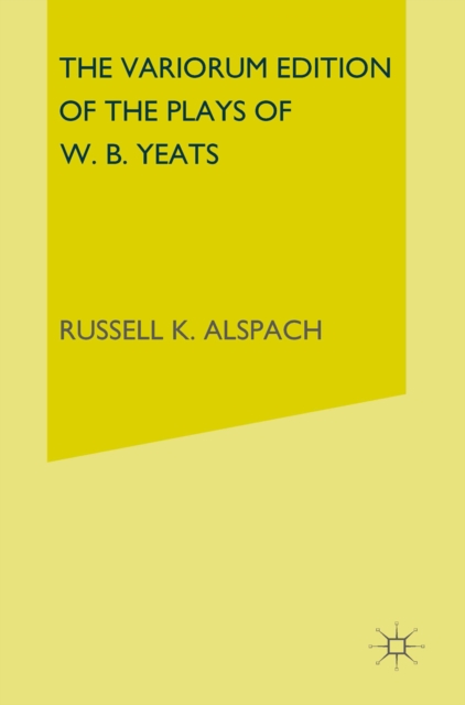 Book Cover for Variorum Edition of the Plays of W.B.Yeats by W. B. Yeats