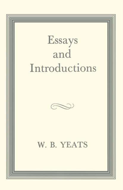 Book Cover for Essays and Introductions by W B Yeats