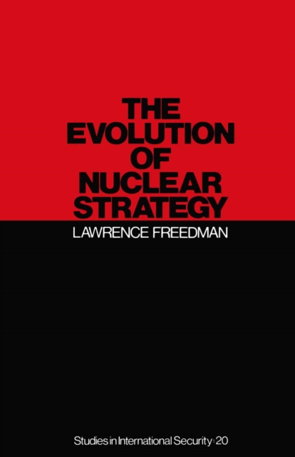 Book Cover for Evolution of Nuclear Strategy by Freedman, Lawrence