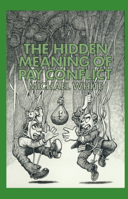 Book Cover for Hidden Meaning of Pay Conflict by Michael White