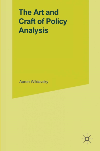 Book Cover for Art and Craft of Policy Analysis by Aaron Wildavsky