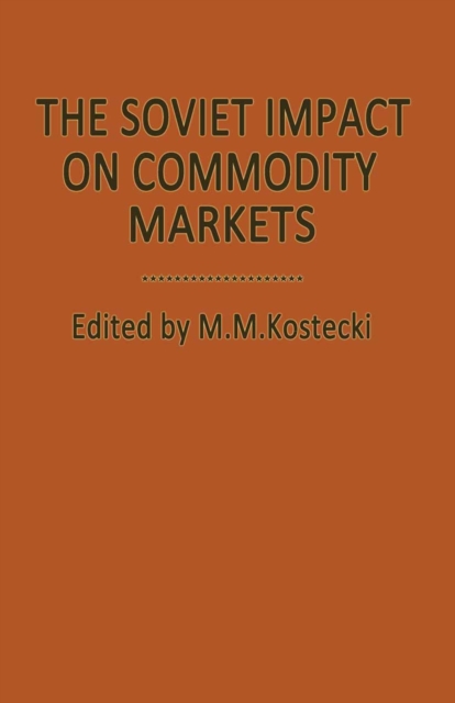 Book Cover for Soviet Impact on Commodity Markets by M. M. Kostecki