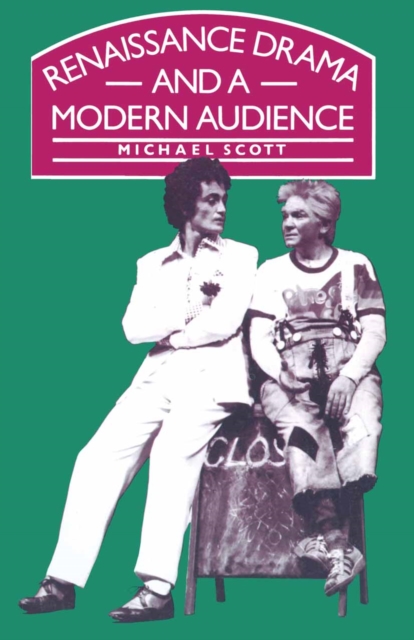 Book Cover for Renaissance Drama and a Modern Audience by Scott, Michael