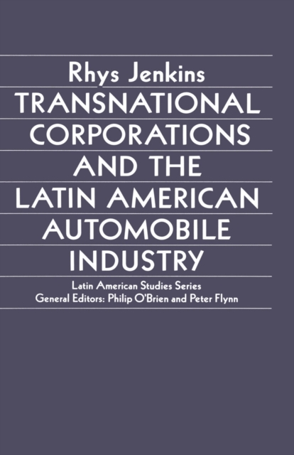 Book Cover for Transnational Corporations and the Latin American Automobile Industry by Rhys Jenkins