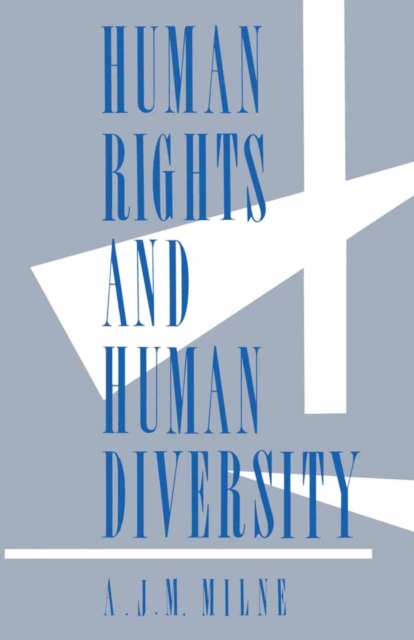 Book Cover for Human Rights and Human Diversity by A J M Milne