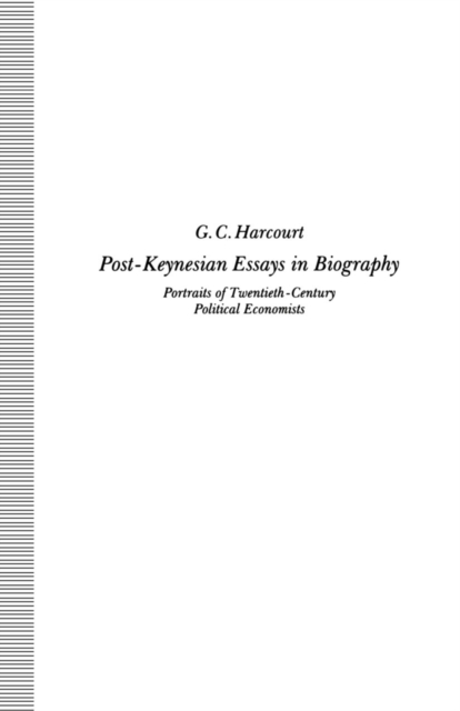 Book Cover for Post-Keynesian Essays in Biography by G C Harcourt