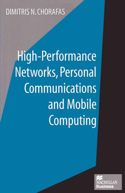 Book Cover for High-Performance Networks, Personal Communications and Mobile Computing by Dimitris N. Chorafas