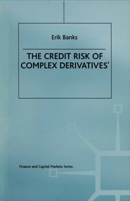 Book Cover for Credit Risk of Complex Derivatives by Erik Banks