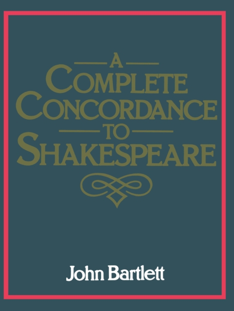 Book Cover for Complete Concordance to Shakespeare by John Bartlett