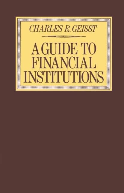 Book Cover for Guide to the Financial Institutions by Charles R. Geisst