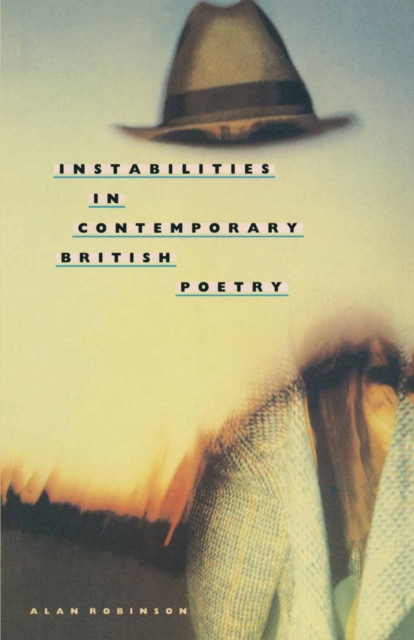 Book Cover for Instabilities in Contemporary British Poetry by Alan Robinson