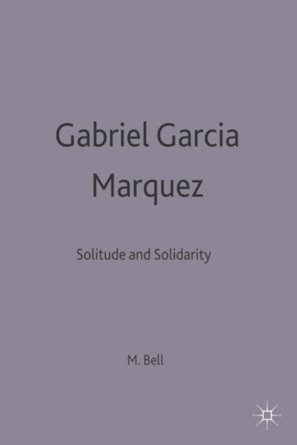 Book Cover for Gabriel Garcia Marquez by Bell, Michael