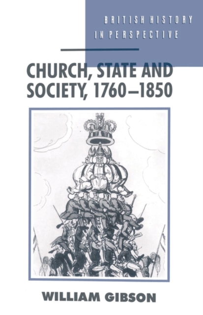 Book Cover for Church, State and Society, 1760-1850 by William Gibson