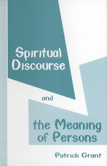 Book Cover for Spiritual Discourse and the Meaning of Persons by Patrick Grant