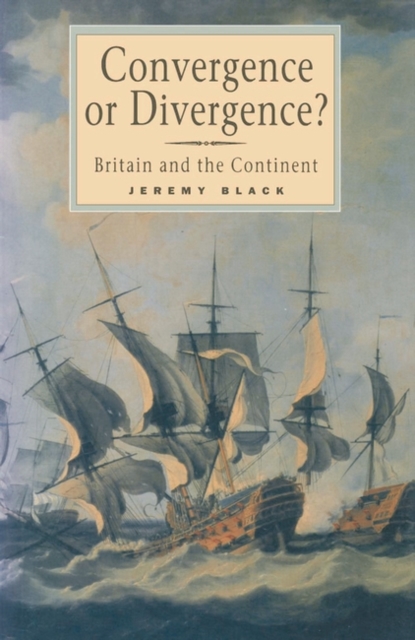 Book Cover for Convergence or Divergence? by Jeremy Black