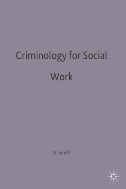 Book Cover for Criminology for Social Work by David Smith