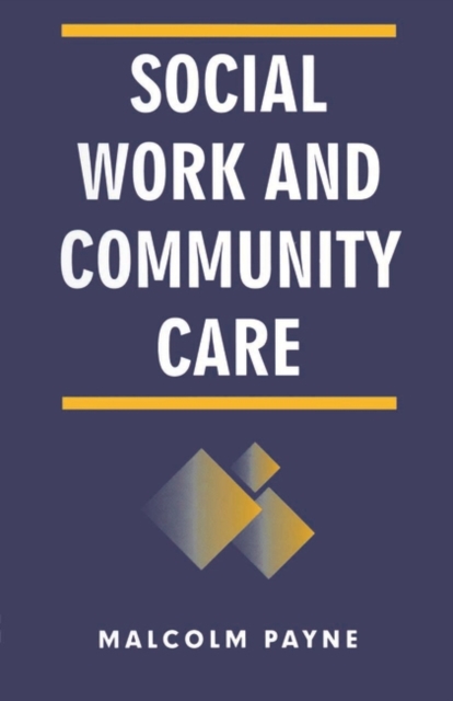 Book Cover for Social Work and Community Care by Malcolm Payne