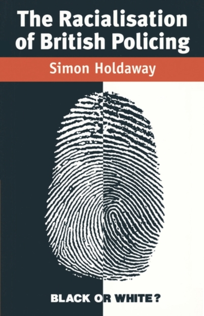 Book Cover for Racialisation of British Policing by Simon Holdaway