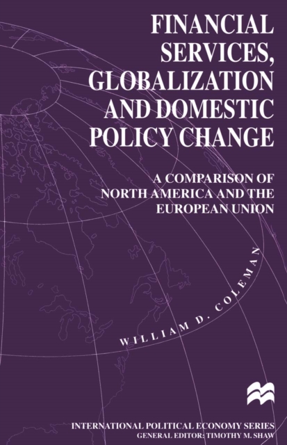 Book Cover for Financial Services, Globalization and Domestic Policy Change by William D. Coleman