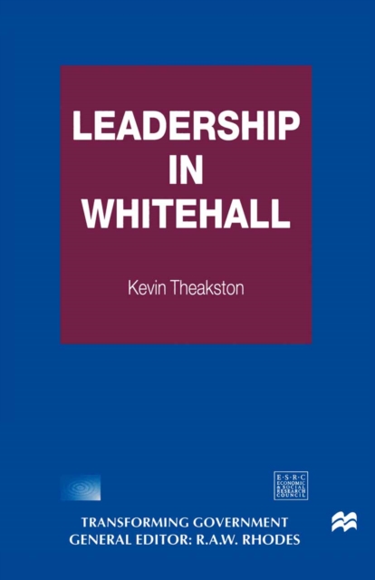 Book Cover for Leadership in Whitehall by Kevin Theakston