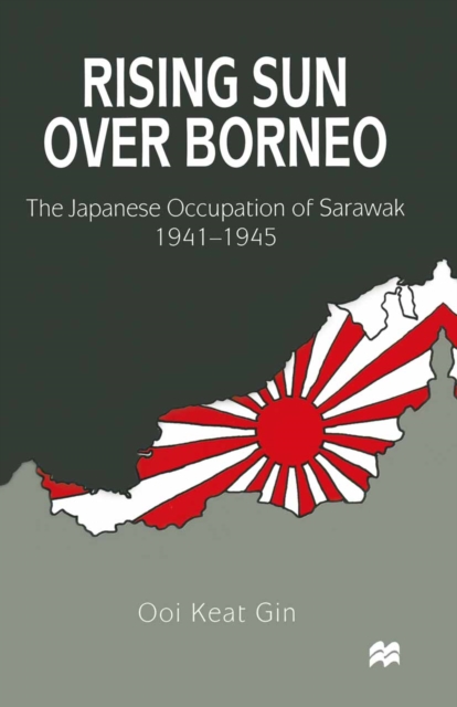 Book Cover for Rising Sun over Borneo by Ooi Keat Gin