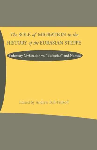 Book Cover for Role of Migration in the History of the Eurasian Steppe by NA NA