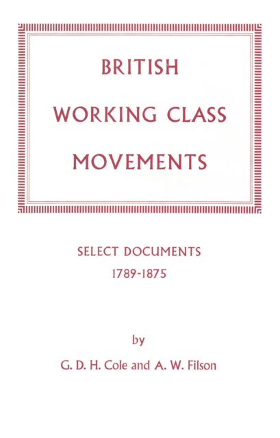 Book Cover for British Working Class Movements: Select Documents, 1789-1875 by NA NA