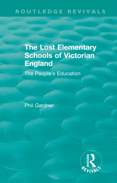 Book Cover for Lost Elementary Schools of Victorian England by Philip Gardner