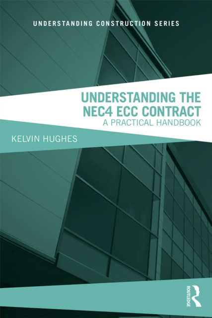 Book Cover for Understanding the NEC4 ECC Contract by Kelvin Hughes