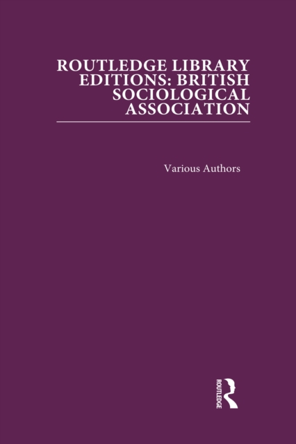 Book Cover for Routledge Library Editions: British Sociological Association by Various