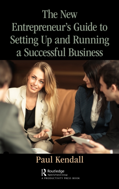 Book Cover for New Entrepreneur's Guide to Setting Up and Running a Successful Business by Paul Kendall