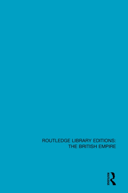 Book Cover for Routledge Library Editions: The British Empire by Various