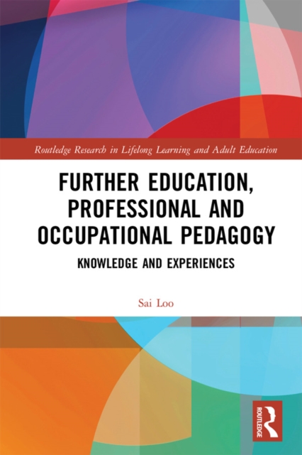 Book Cover for Further Education, Professional and Occupational Pedagogy by Sai Loo