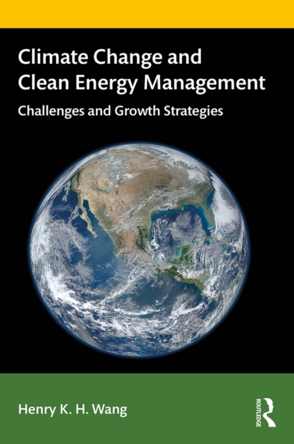 Book Cover for Climate Change and Clean Energy Management by Henry K. H Wang