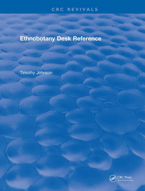 Book Cover for CRC Ethnobotany Desk Reference by Tim Johnson