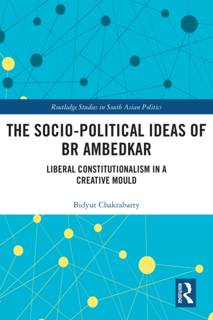 Book Cover for Socio-political Ideas of BR Ambedkar by Bidyut Chakrabarty