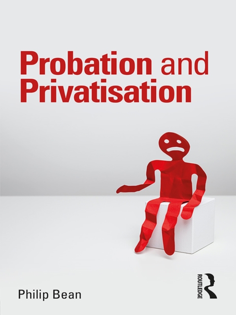 Book Cover for Probation and Privatisation by Philip Bean