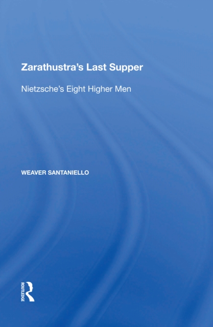 Book Cover for Zarathustra's Last Supper by Weaver Santaniello