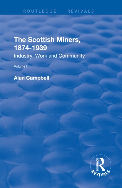 Book Cover for Scottish Miners, 1874-1939 by Alan Campbell