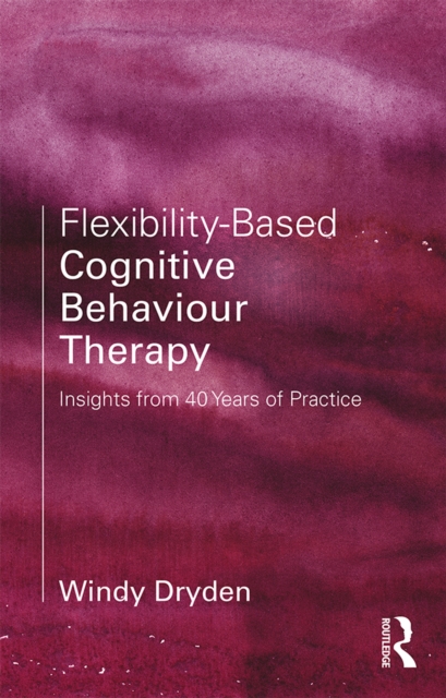 Book Cover for Flexibility-Based Cognitive Behaviour Therapy by Windy Dryden